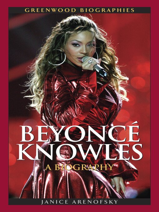 Title details for Beyoncé Knowles by Janice Arenofsky - Available